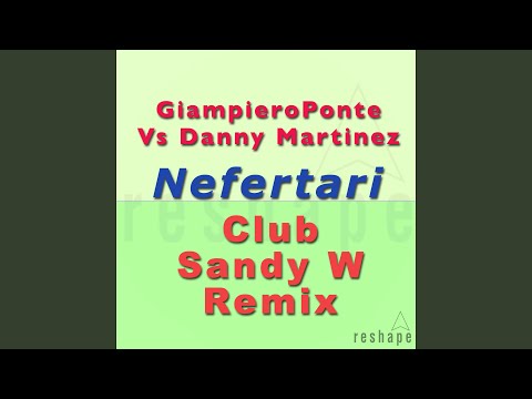 Nefertari (Sandy W Remix)