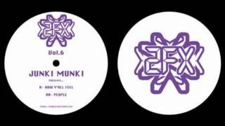 Junki Munki - How Y'All Feel