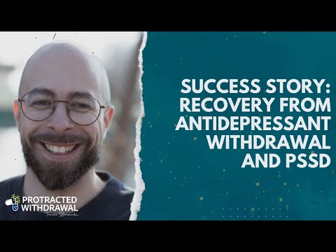 Success Story: Recovery from Antidepressant Withdrawal and PSSD