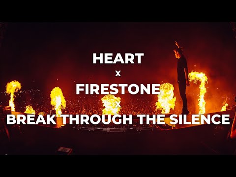 Heart x Firestone x Break Through The Silence | Renin Mashup