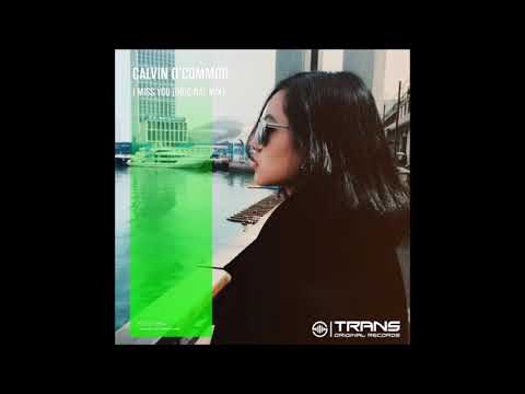 Calvin O'Commor - I Miss You (Original Mix)