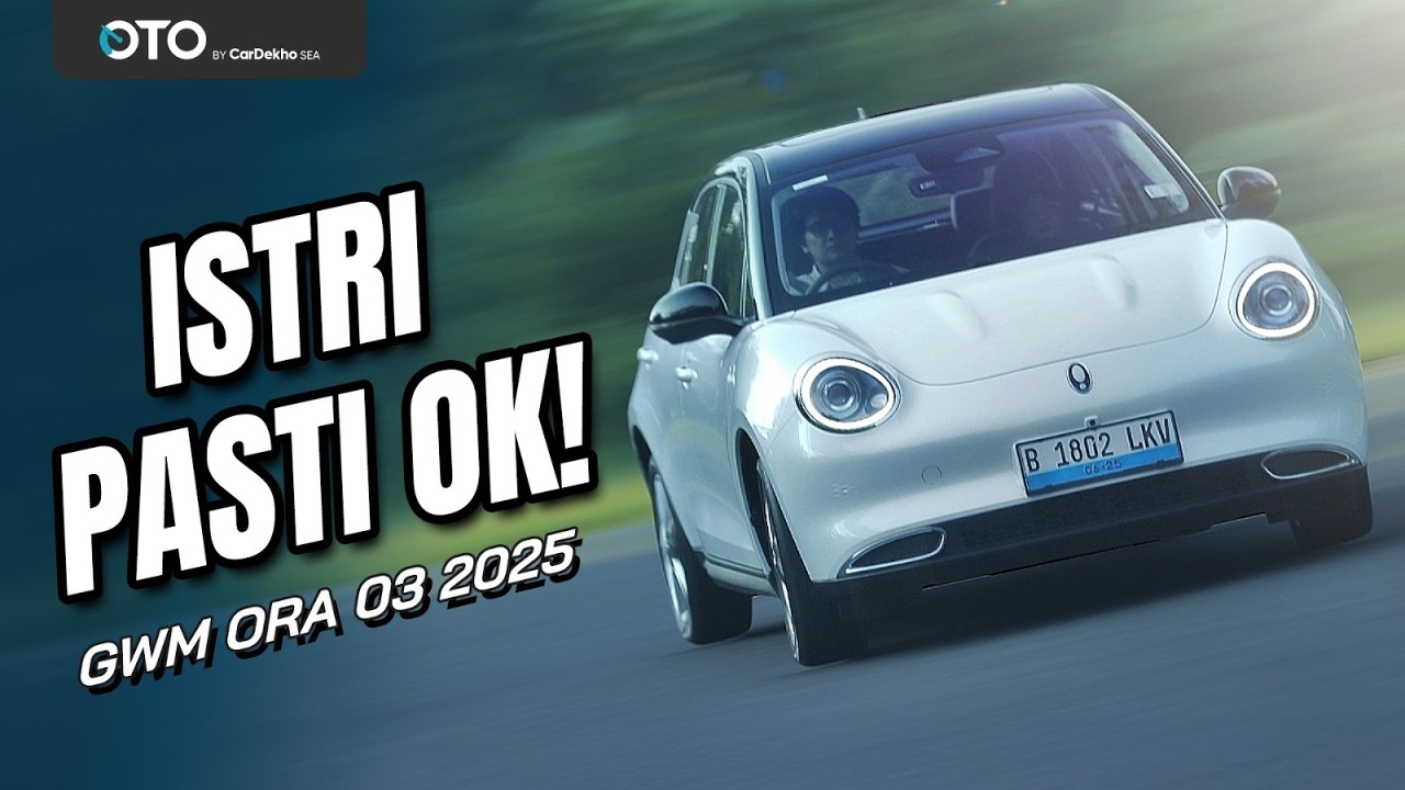 GWM ORA 03 2025: MOBIL LISTRIK SEGALA GENDER
