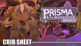 Crib Sheet: Prisma & the Masquerade Menace (Kickstarter Demo) - Defunct Games