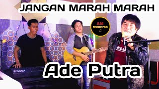 Download lagu Jangan Marah Marah - Ade Putra (  Music Vidio ) mp3 Download lagu Jangan Marah Marah - Ade Putra (  Music Vidio ) mp3