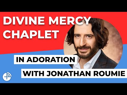 Divine Mercy Chaplet – Jonathan Roumie – Mercy Night