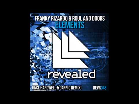 Franky Rizardo & Roul and Doors - Elements (Original mix) Rinus Cut