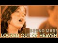 Locked Out Of Heaven Bruno Mars Cover By First To Eleven