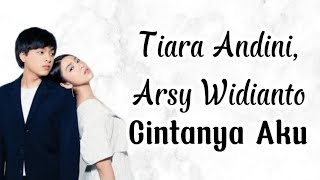 Download lagu Tiara Andini, Arsy Widianto - Cintanya Aku | Lirik Lagu | Uri Lyric mp3