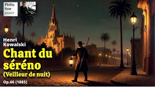 Henri Kowalski: Chant du séréno (Veilleur de nuit), Op.66