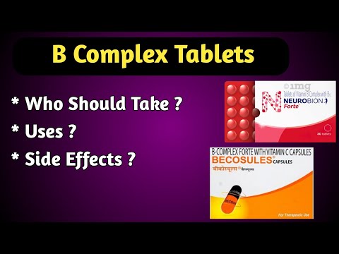 Vitamin B complex Tablets Uses, Dosage and Side Effects.