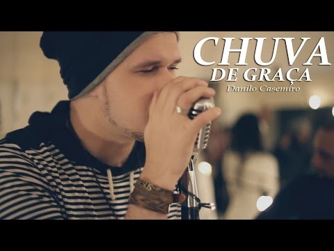 Danilo Casemiro // Chuva de Graça