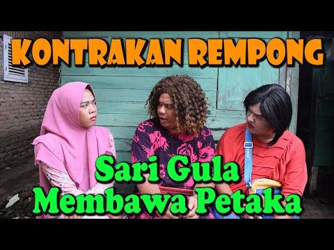 SARI GULA MEMBAWA PETAKA || KONTRAKAN REMPONG EPISODE 70