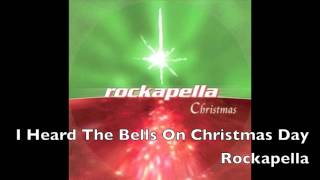 I Heard The Bells On Christmas Day - Rockapella