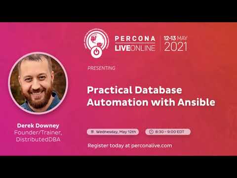 Derek Downey Practical DB Automation Ansible Percona Live 2021