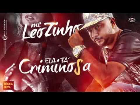 MC LEOZINHO ELA TA CRIMINOSA MÚSICA NOVA 2016