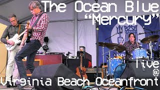 THE OCEAN BLUE - Mercury LIVE @ Virginia Beach Oceanfront (Neptune Festival 2023)