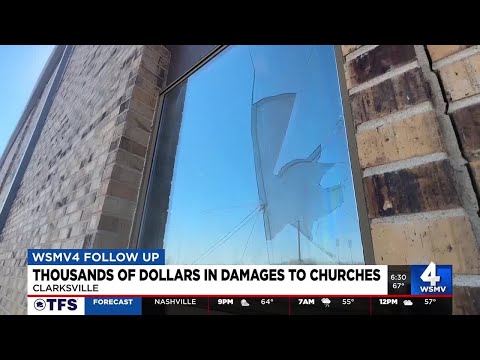Thousands of dollars in damages to churches in Clarksville