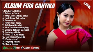 Download lagu RINDUNYA HATIKU - FIRA CANTIKA FULL ALBUM TERPOPULER 2025 (LIRIK) || LAGU DANGDUT KOPLO TERBARU 2025 mp3