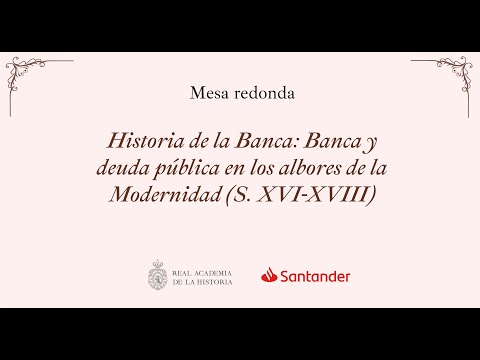 Historia de la Banca: Banca y deuda pública en los albores de la Modernidad (S. XVI-XVIII)