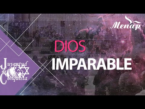 Dios Imparable | Juventud de Conquista | Menap [HD]