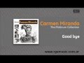 Carmen Miranda - Good bye