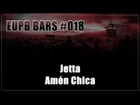 Jetta - Amén Chica [EUPB BARS #018]