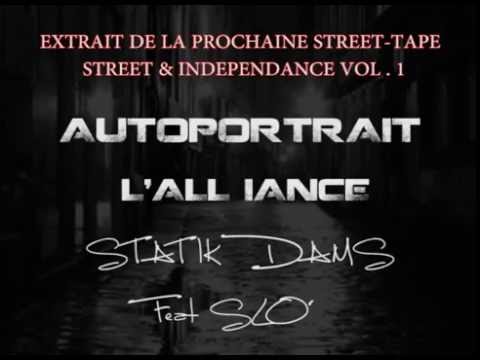 Autoportrait - STATIK & DAMS Feat SLO' - EXTRAIT DE STREET & INDEPENDANCE VOL.1