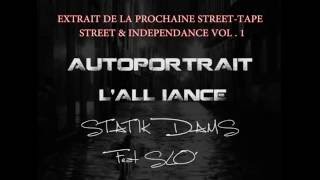 Autoportrait - STATIK & DAMS Feat SLO' - EXTRAIT DE STREET & INDEPENDANCE VOL.1