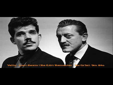 Yello  - Lost Again {Re Edit Remaster  By Gr3g} 9m 24s