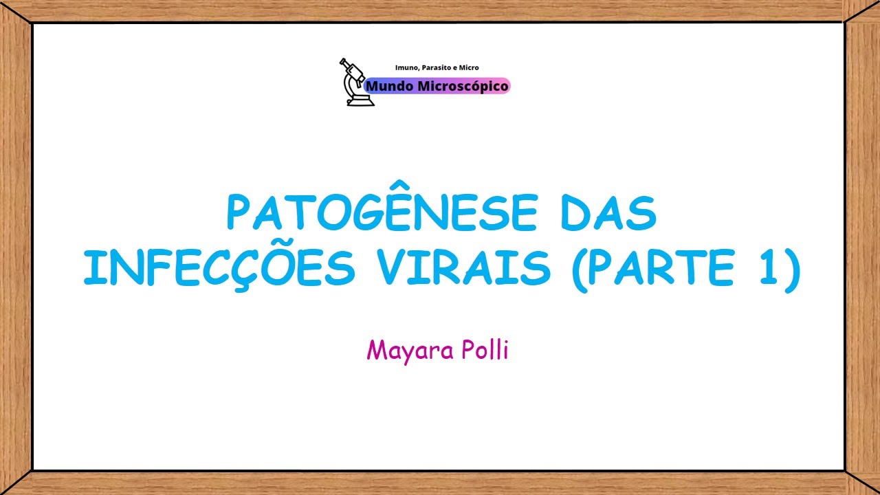 Patogênese das Infecções Virais | Parte 1