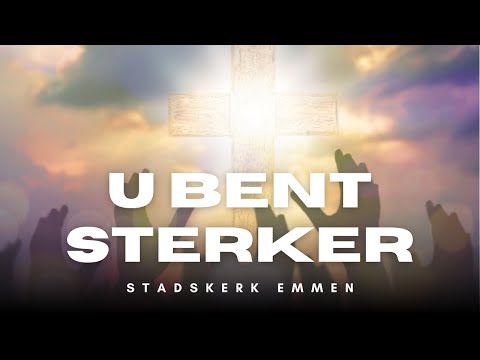 U Bent Sterker |  Stadskerk Emmen