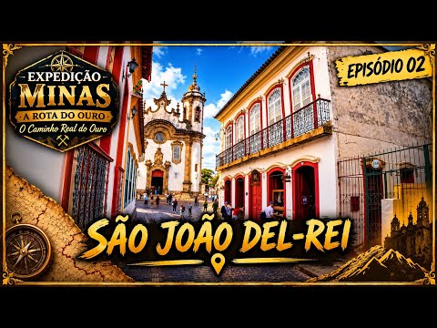 SÃO JOÃO DEL REY / EXPEDIÇÃO MINAS GERAIS / CAMINHO DO OURO