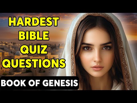 THE BOOK OF GENESIS - 25 BIBLE QUESTIONS TO TEST YOUR BIBLE KNOWLEDGE - The Bible Quiz
