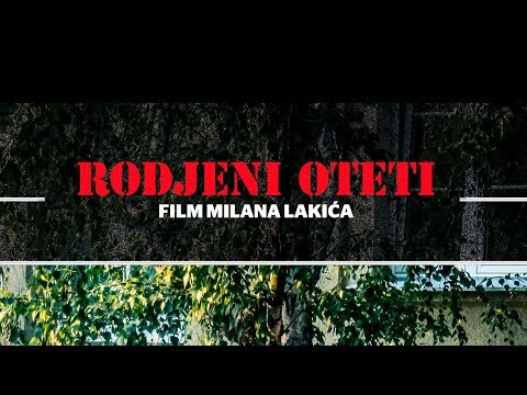 ROĐENI OTETI  (Trejler i ceo film)