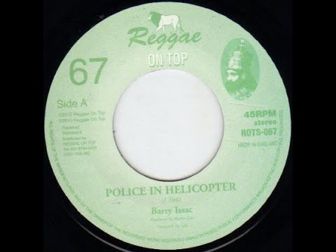 Barry Issac - Police In Helicopter + Version (bass)