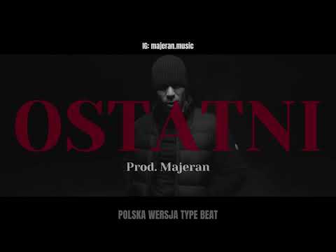 Bit w stylu HINOL Polska Wersja - "OSTATNI" (prod. Majeran)