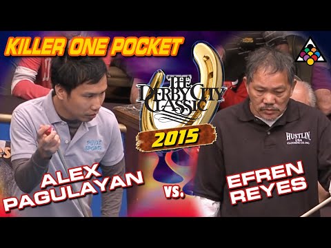 ONE-POCKET: ALEX PAGULAYAN VS EFREN REYES - 2015 DERBY CITY CLASSIC