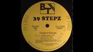 39 Stepz ~ I Keep It Swingin ~ Big Time 1993 Long Island NYC