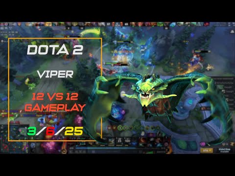 Dota 2 12v12 Viper Gameplay | Toxic Domination And Nonstop Fights!