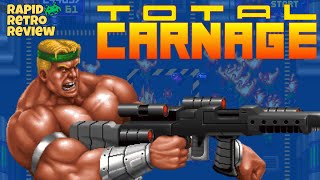 Total Carnage - Rapid Retro Review