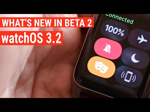 What's New in watchOS 3.2 Beta 2 for Apple Watch