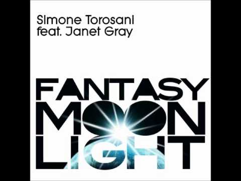 Simone Torosani Ft Janet Gray Fantasy Moonlight