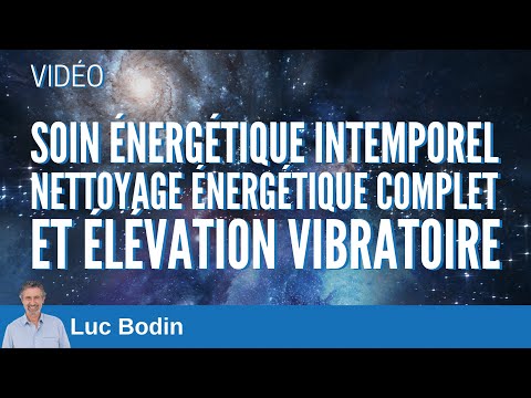Soin énergétique intemporel - Nettoyage énergétique complet et Élévation vibratoire