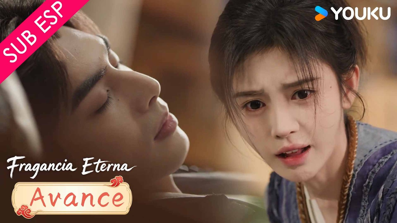 【Avance VIP EP04】Pagaré de ser necesario por mi error | Fragancia Eterna | YOUKU
