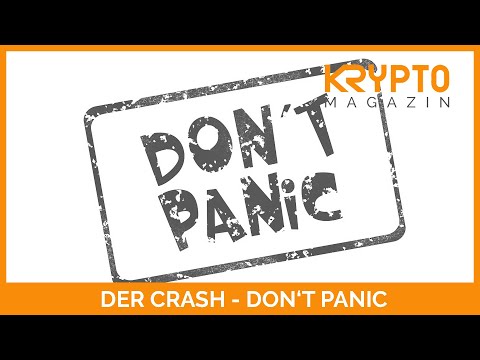 DER CRASH - DON'T PANIK!