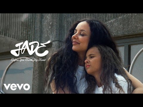 JADE - Before You Break My Heart