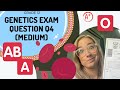 Genetics Exam Q4 HARD How To Get An A In EXAMS
