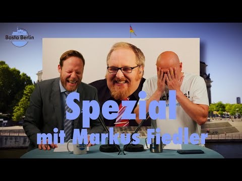 Basta Berlin (Spezial) – Mit Markus Fiedler