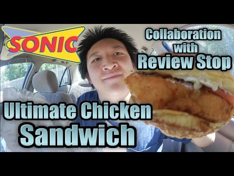 Sonic's Ultimate Chicken Sandwich REVIEW - Collaboration with Review Stop! #68