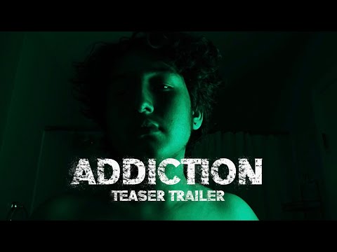 Addiction | Teaser Trailer